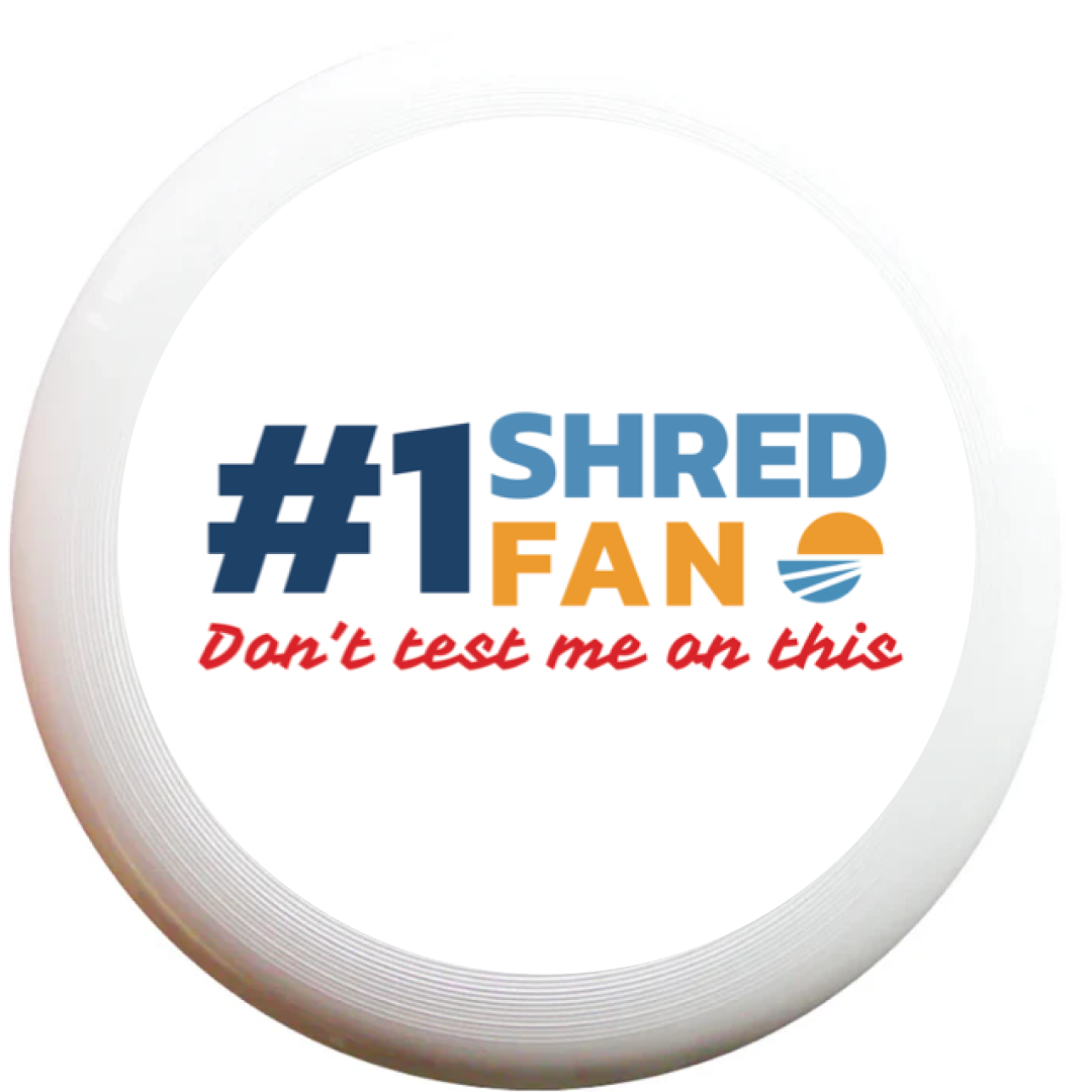 #1 Shred Fan