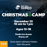 Shred Christmas Camp 2025 - Provo Dec 23