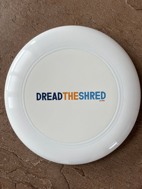 Dread the Shred Disc